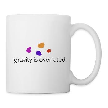 Gravity is overrated - Bouldern Design - Tasse - Weiß - Rechts