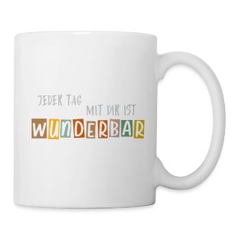 Jeder Tag mit dir ist Wunderbar - Tasse - Weiß - Rechts