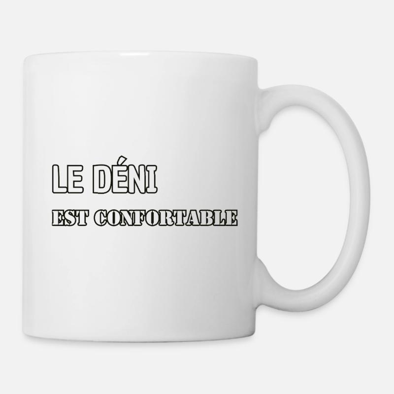 Le déni est confortable. - Mug blanc - blanc