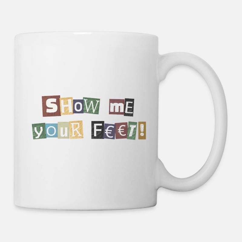 Montre-moi ta rançon de pieds - Mug blanc - blanc