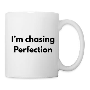 Im chasing perfection - Mug - white - Right