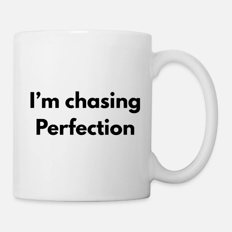 Im chasing perfection - Mug blanc - blanc