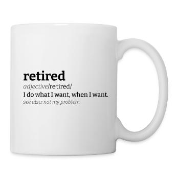 Retired Meaning Retired Definition Funny - Mug - white - Right