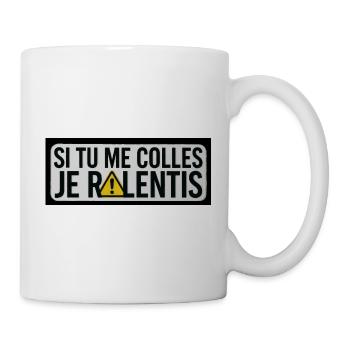 Si Tu Me Colles Je Ralentis (triangle jaune) - Mug blanc - blanc - Droite