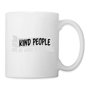Kind People Are My Kinda People Friendliness - Mug - white - Right