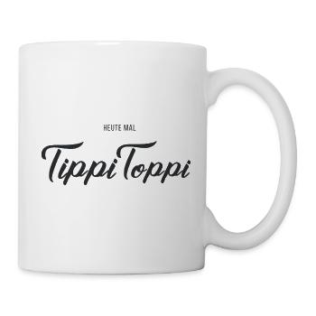 Heute mal TippiToppi - Tasse - Weiß - Rechts