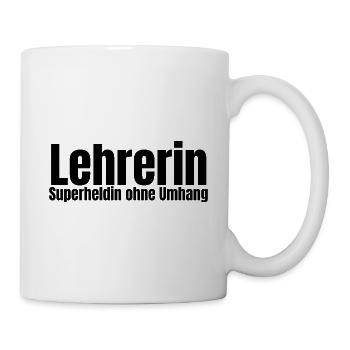 Lehrerin Superheldin ohne Umhang Geschenk - Tasse - Weiß - Rechts