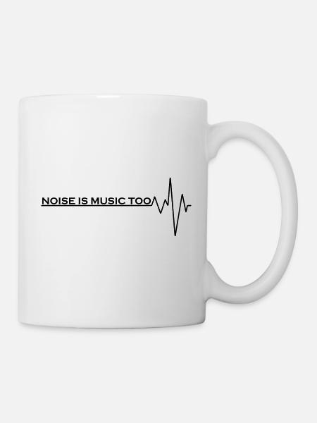 Lärm ist auch Musik - Tasse - Weiß
