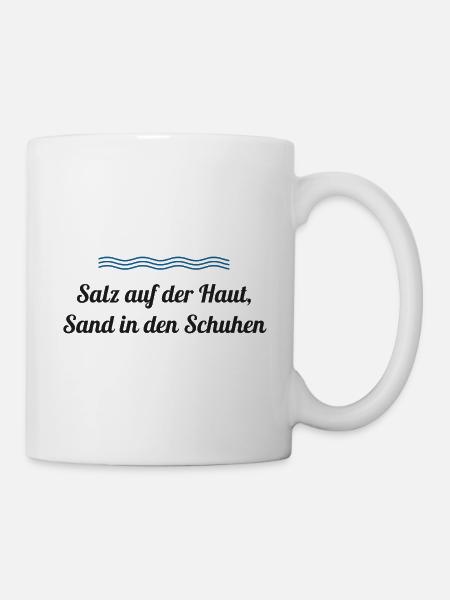 Salz auf der Haut, Sand in den Schuhen – Nordsee - Tasse - Weiß