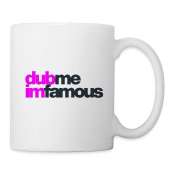 DUB ME I'M FAMOUS - Tasse - Weiß - Rechts