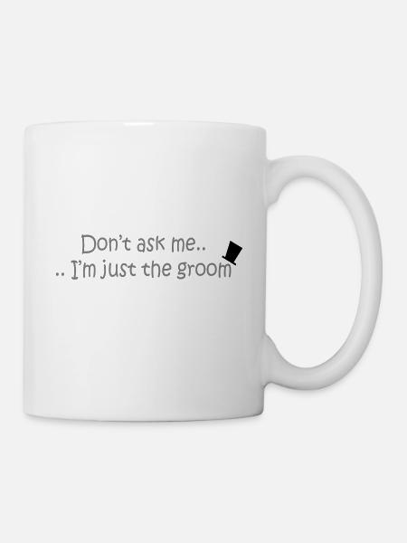 Don't ask me.. - Tasse - Weiß