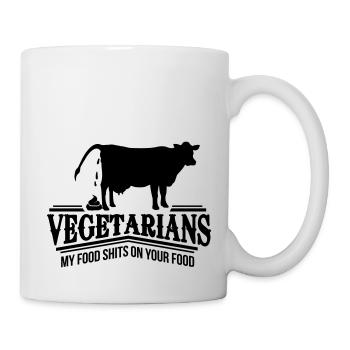Vegetarians - my food shits on your food - Mug - white - Right