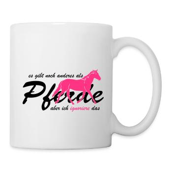 Es gibt noch anderes als Pferde? - Tasse - Weiß - Rechts