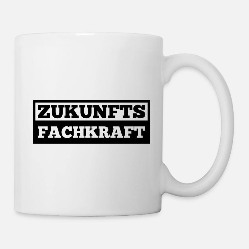 Fachkraft der Zukunft, Spruch für Student / Azubi - Tasse - Weiß