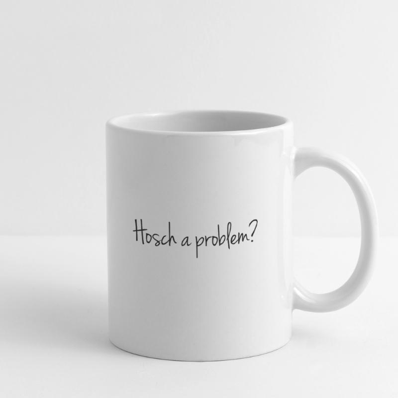 Hosch a problem? Mug