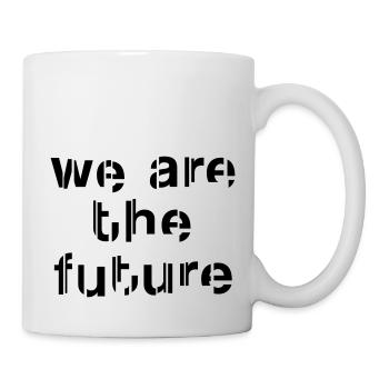 Sprüche Zitat - Tasse - Weiß - Rechts