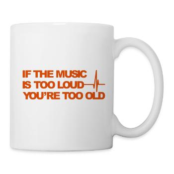 Wenn die Musik zu laut ist - Tasse - Weiß - Rechts