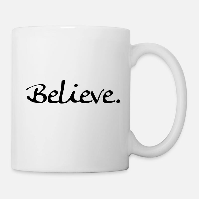 believe - Tasse - Weiß