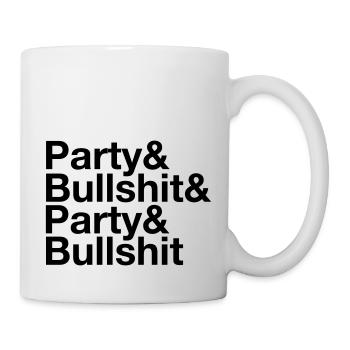 Party & Bullshit & Party & Bullshit - Tasse - Weiß - Rechts