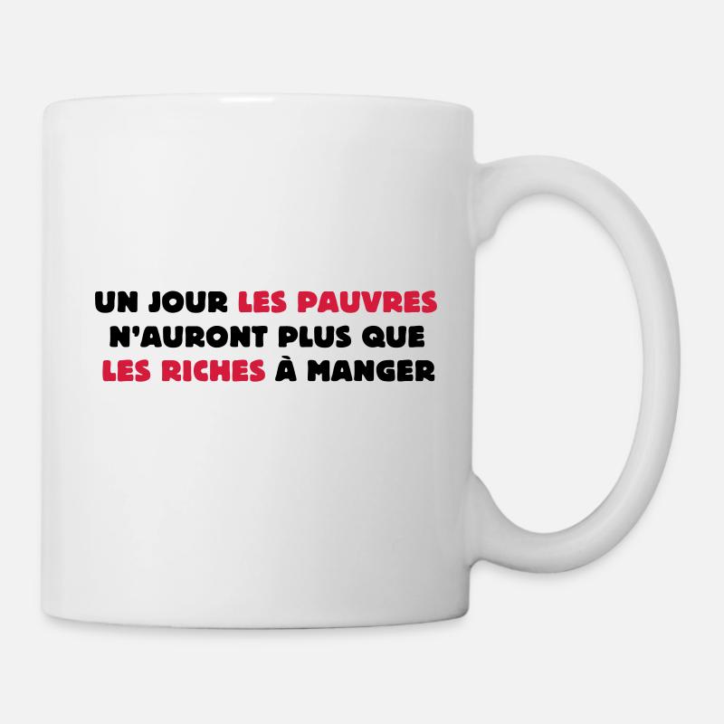 Un jour les pauvres... - Mug blanc - blanc
