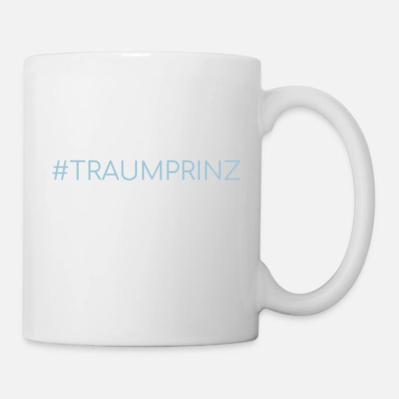 Traumprinz - Tasse - Weiß