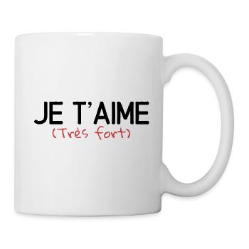T-shirt je t'aime très fort. Cadeau amour - Mug blanc - blanc - Droite
