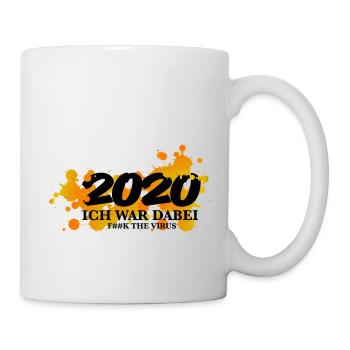ich war dabei 2020 - Corona statement Sprüche - Tasse - Weiß - Rechts