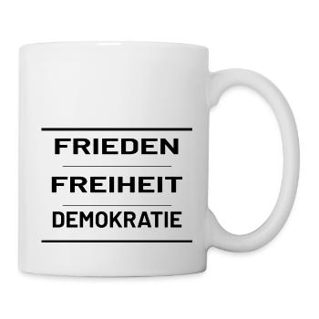 Dein Frieden & Freiheit T-Shirt - Tasse - Weiß - Rechts