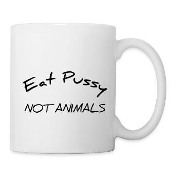 Eat Pussy Not Animals - Design pour les Végans - Mug blanc - blanc - Droite