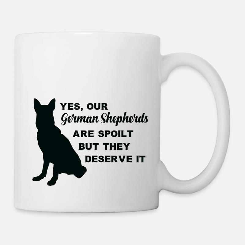 Ja, unsere Deutschen Schäferhunde sind - Tasse - Weiß