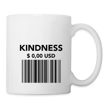 Kindness - Tasse - Weiß - Rechts
