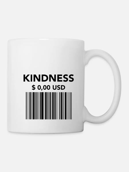 Kindness - Tasse - Weiß