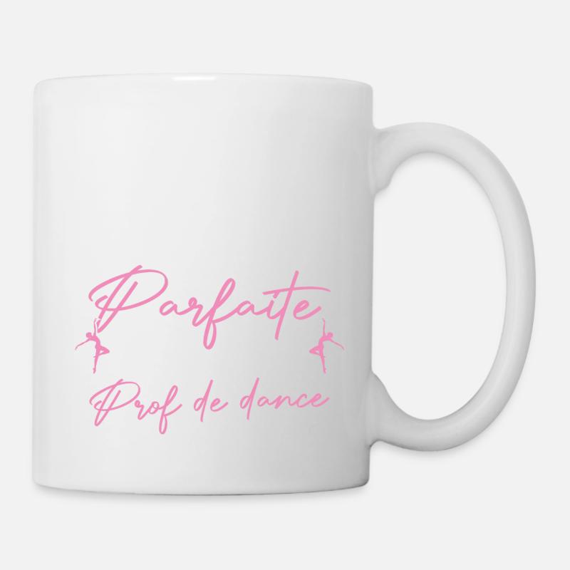 Pas Parfaite Mais Prof De Danse Professeure Cadeau - Mug blanc - blanc