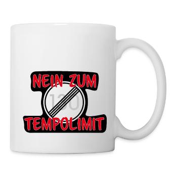 Nein zum Tempolimit Deutschland Verkehr Autobahn - Tasse - Weiß - Rechts