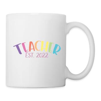 Teacher Est. 2022 Graduated Education Teacher Gift - Tasse - Weiß - Rechts