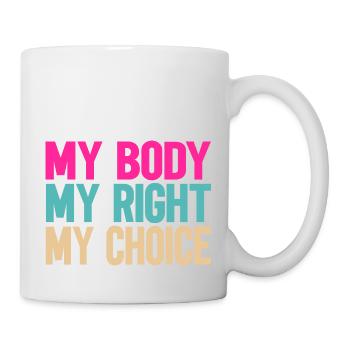 Mon corps, ma décision - Mug blanc - blanc - Droite