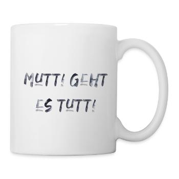 Mutti geht es tutti lustiger Spruch Mama Mutter - Tasse - Weiß - Rechts