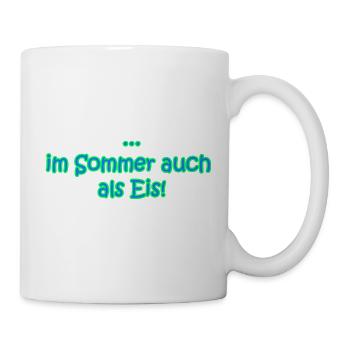 ... im Sommer auch als Ein! - Tasse - Weiß - Rechts