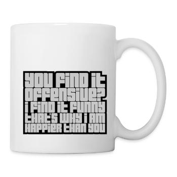 You find it offensive - Mug - white - Right