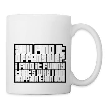 You find it offensive - Mug - white - Right