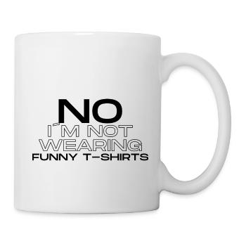 non je ne porte pas de t-shirts drôles - Mug blanc - blanc - Droite