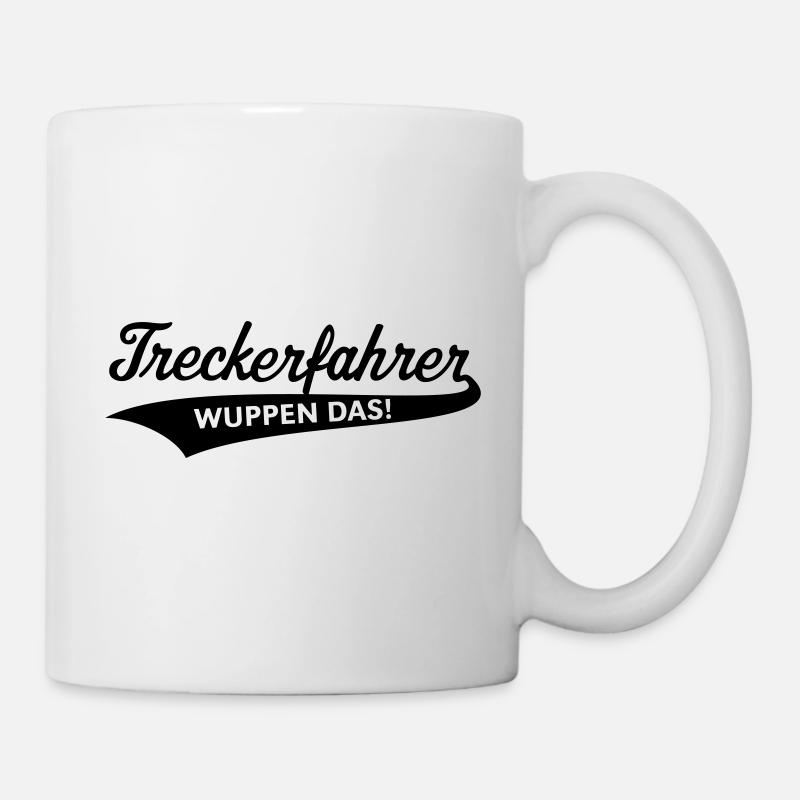 Treckerfahrer – Wuppen Das! (Trecker / Traktor) - Tasse - Weiß