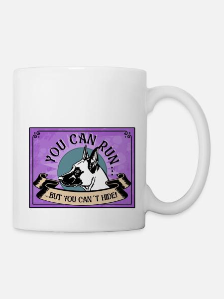 YOU CAN RUN BUTYOU CAN ́T HIDE Malinois No. 2 - Mug - white