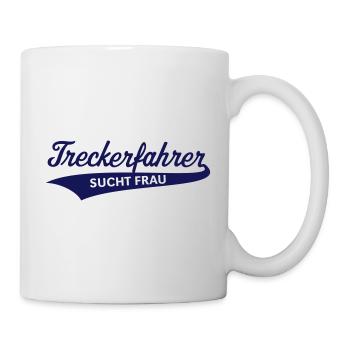 Treckerfahrer – Sucht Frau (Trecker / Traktor) - Tasse - Weiß - Rechts