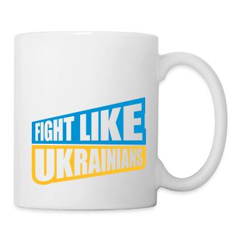 fight like ukrainians quote - Mug - white - Right