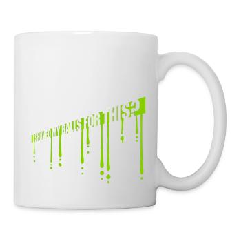 I shaved my balls - Mug - white - Right