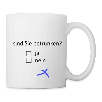 sind Sie betrunken? - Tasse - Weiß - Rechts