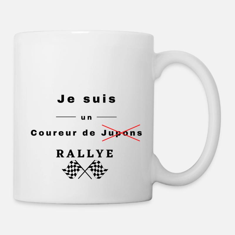 Je suis un coureur de (jupons) rallye - Mug blanc - blanc