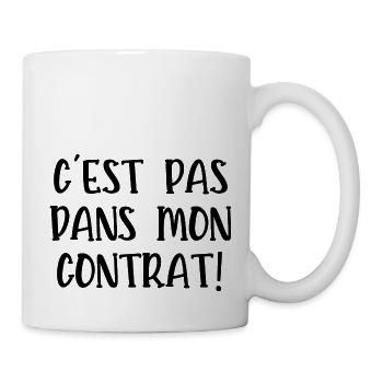 c 'est pas dans mon contrat - Mug blanc - blanc - Droite