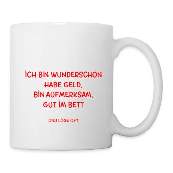 Ich bin wunderschön, habe Geld - Tasse - Weiß - Rechts